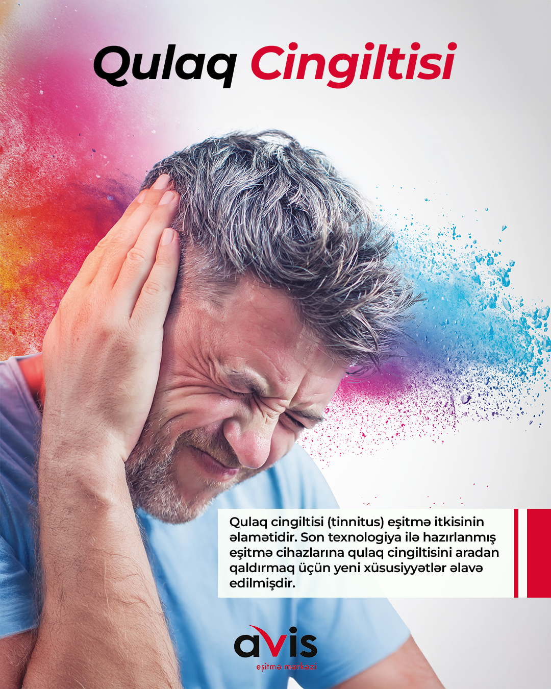 Tinnitus, qulağın cinqiltisi.